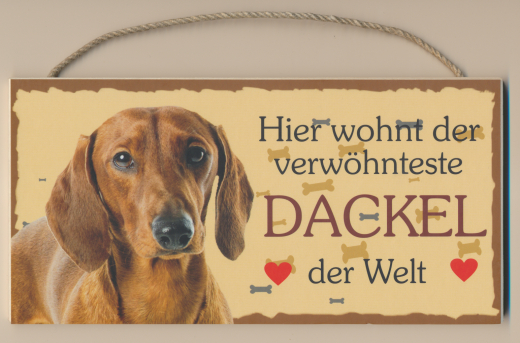 Türschild - Hier wohnt der verwöhnteste Dackel der Welt