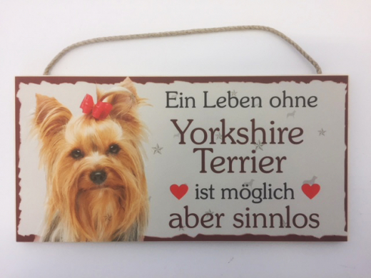 Türschild - Ein Leben ohne Yorkshire Terrier ist möglich, aber sinnlos